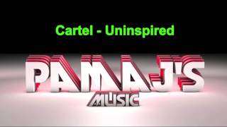 Cartel - Uninspired