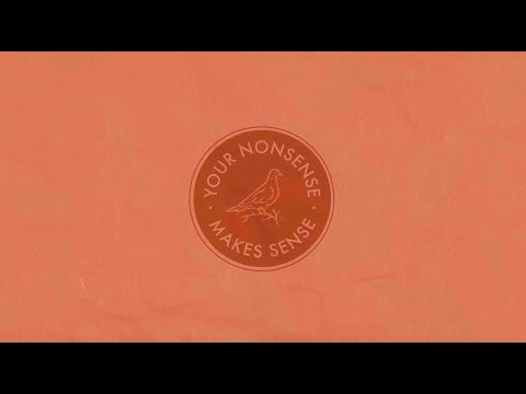 The 502s - Your Nonsense Makes Sense (Lyric Video)