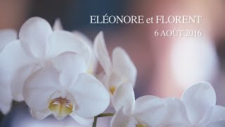 Eléonore et Florent - Wedding day