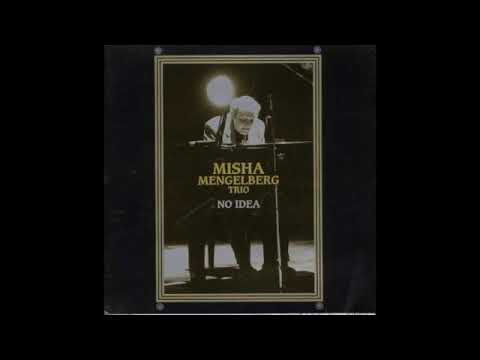 Misha Mengelberg Trio - The Mooche