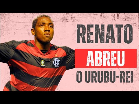 THE FORGOTTEN (OR UNFORGETTABLE) IDOL? The True Story of Renato Abreu at Flamengo!