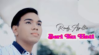 Download lagu Rendy Aprillio - Bri Ku Hati mp3 Download lagu Rendy Aprillio - Bri Ku Hati mp3