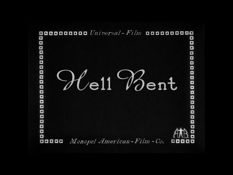 Hell Bent (Ford, 1918) — High Quality 1080p