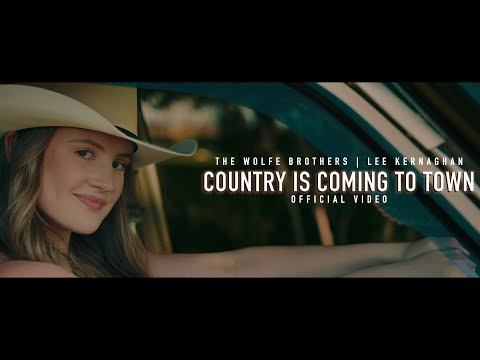 The Wolfe Brothers | Lee Kernaghan -  Country Is Coming To Town  (Official Music Video)