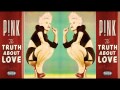 P!nk - True Love (Feat. Lily Rose Cooper) 