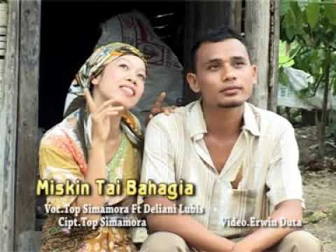 Miskin Tapi bahagia - Top simamora feat Deliani lubis