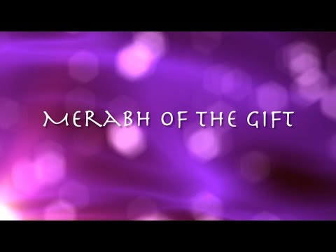 Merabh of the Gift