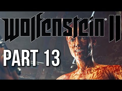 Wolfenstein 2 The New Colossus Gameplay Walkthrough Part 13 (no commentary)