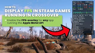How to Display FPS in Steam Games Running in CrossOver (Metal API)