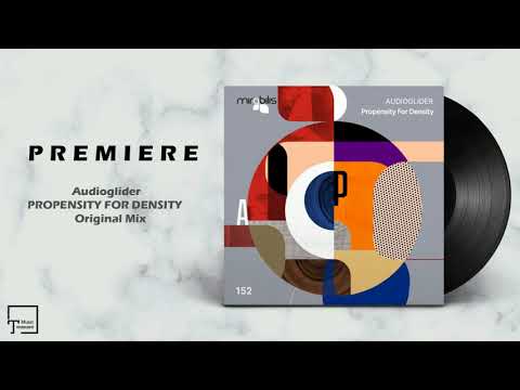 PREMIERE Audioglider - Propensity For Density (Original Mix) [MIABILIS RECORDS]