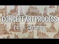 Concept Art Process Part 1 Sketching