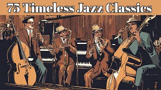 Download lagu 75 Timeless Jazz Classics [Smooth Jazz, Jazz Classics] mp3