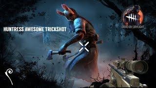HUNTRESS IS A SNIPER!? -Dead By Daylight