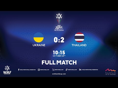 WMF World Cup 2023 I Day 3 I Ukraine - Thailand I Full match