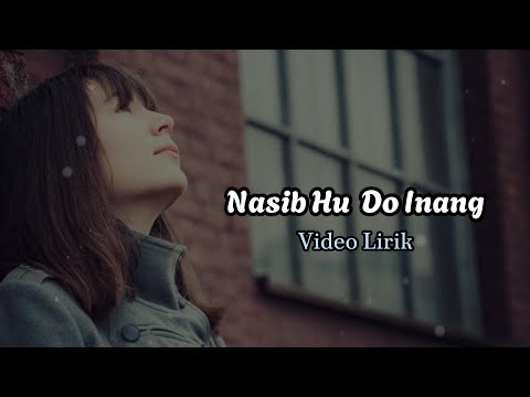 Lundu Manurung - Nasib Hu Do Inang ( Lirik )