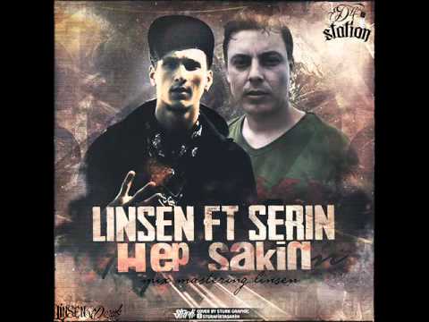 Linsen ft. Serin Karataş - Hep Sakin(2013)(Cut'z Akmenar Raizak)