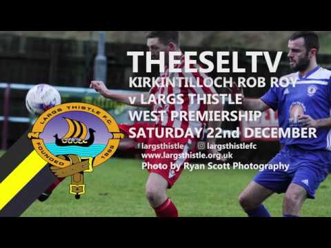 Kirkintilloch Rob Roy 2-2 Largs Thistle - West of Scotland Premiership, 22nd December 2018