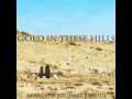 Brandon Michael Kinder - Gold In These Hills ...
