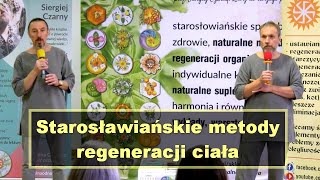 Starosławiańskie metody regeneracji ciała - prof. Siergiej Czarny