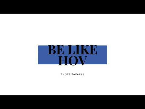 Andre Tavares - BE LIKE HOV (Official Audio)