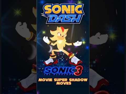 Movie Super Shadow Moves (Sonic Dash)