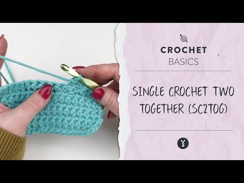 Crochet Basics: How to Single Crochet Two Together (sc2tog) #BeginnerCrochet