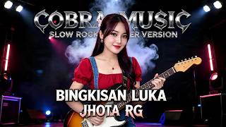 Download lagu BINGKISAN LUKA - ROCK VERSION | JHOTA RG mp3