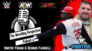 Dmitri Young and Dennis Farrell Discuss WWE, TNA, AEW, and News | Wrestling Perspective Podcast