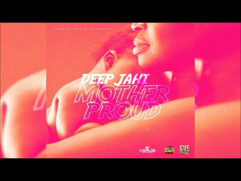 Deep Jahi – Mother Proud (2017 May)