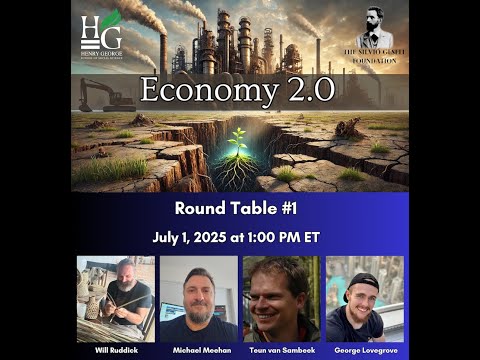 Thumbnail for Economy 2.0: Ep 14, Roundtable #1 by Silvio Gesell