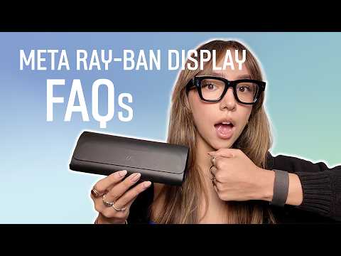 10 FAQs About The Meta Ray-Ban Displays