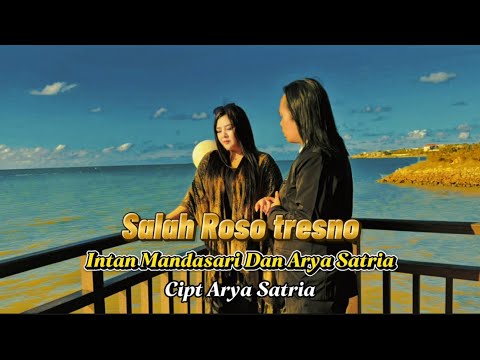 Salah Roso tresno -Intan Mandasari dan Arya Satria