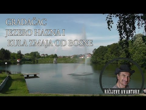Ričijeva avantura u Gradačcu - TVRDJAVA I JEZERO HAZNA