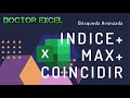 ⚡ INDICE ➕ COINCIDIR ➕ MAX - Búsquedas Avanzadas en Excel