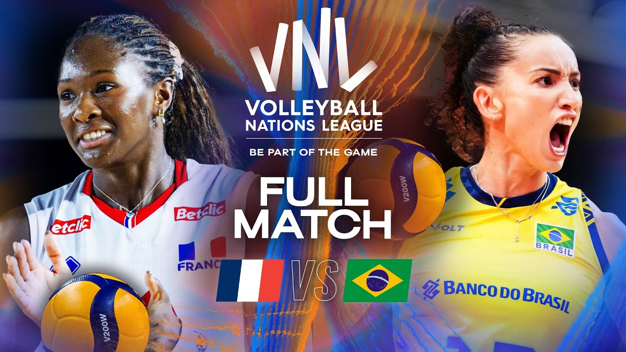 France 🇫🇷 vs. Brazil 🇧🇷 | VNL 2025 - Full Match | Week 3