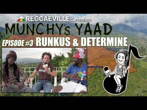 Runkus & Determine @ Munchy's Yaad - Episode #3 [2015]