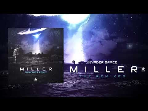 Invader Space - Miller (Fusionist Remix)