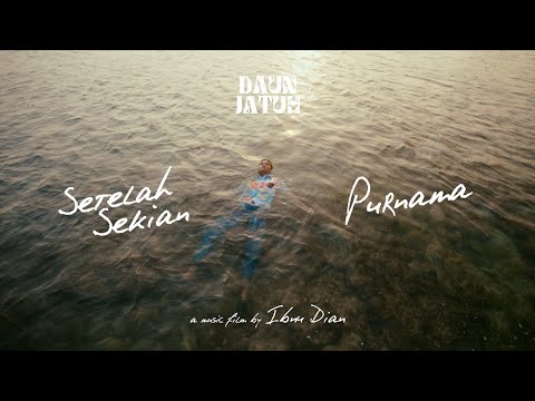 Daun Jatuh - Setelah Sekian Purnama (Official Music Video)