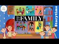 WE ARE FAMILY by Patricia Hegarty ~ Kids Book Storytime, Read Aloud, Bedtime Stories, Storytelling