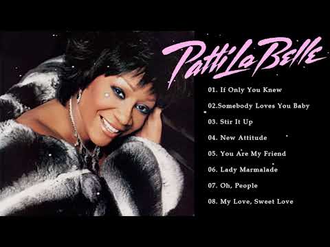 Patti Labelle Best Songs Playlist - Patti Labelle Greatest Hits Official Full Album