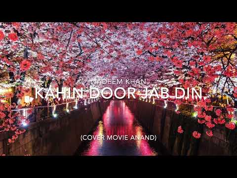 Nadeem Khan - Kahin Door Jab Din