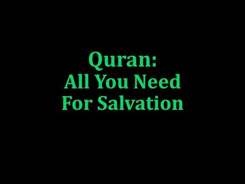 Appendix 18 — Quran: All You Need For Salvation
