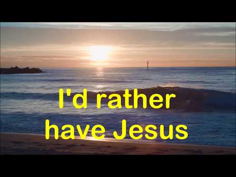 I'd rather have Jesus by Jim Reeves with Lyrics