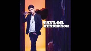 Taylor Henderson - Let Her Go