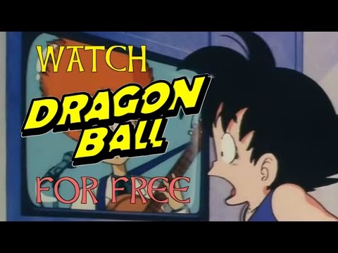 How do I watch Dragon Ball full episodes online FREE 100% Legal