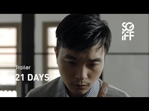 21 Days Trailer | SGIFF 2020