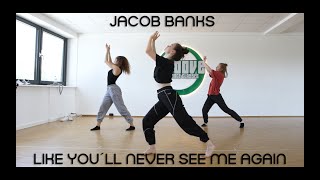 Jacob Banks - Like You&#39;ll Never See Me Again | Choreography by Mike Fiech | Groove Dance Classes