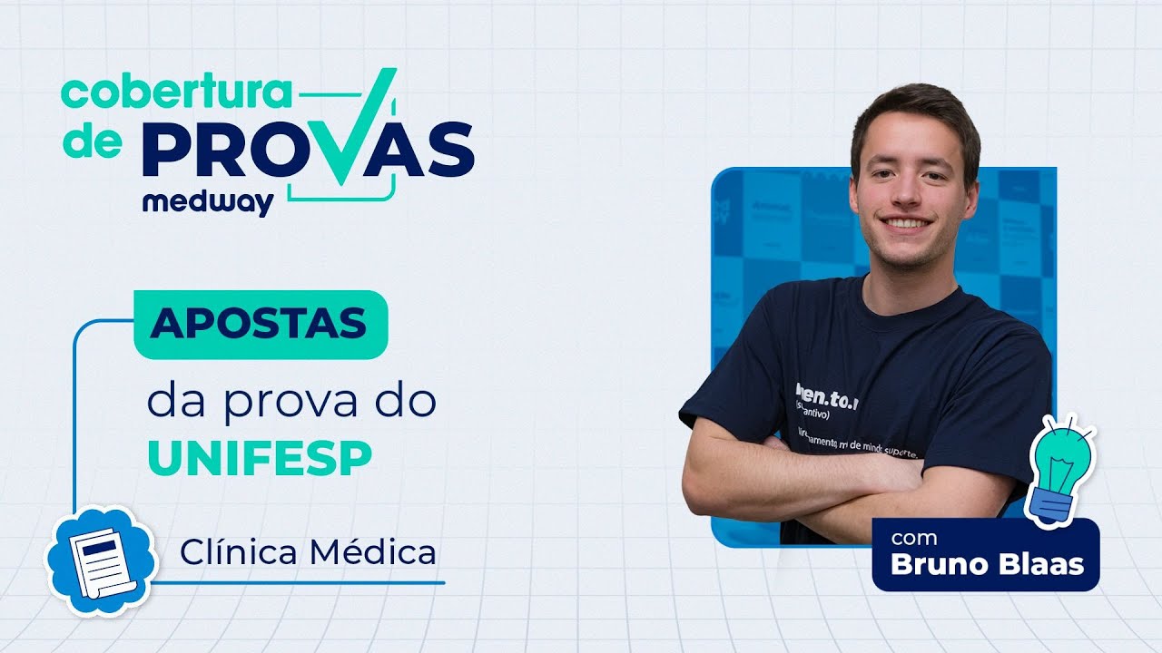 Apostas Medway de Clínica Médica para prova da UNIFESP 2024 | Prova de Residência Médica 2024