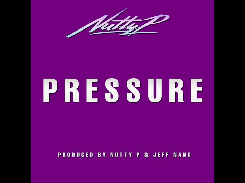NUTTY P   PRESSURE [LYRIC VIDEO] [prod.by Nutty P & Jeff Nang]