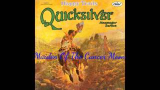 Maiden Of The Cancer Moon - Quicksilver Mesenger Service